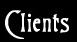 Clients