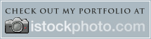 View My Portfolio at iStockPhoto.com